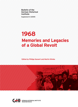 1968: Memories and Legacies of a Global Revolt
