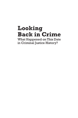 Looking Back in Crime What Happened on This Date in Criminal Justice History?