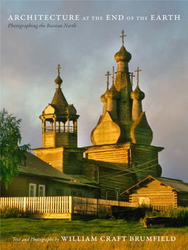 Architecture at the End of the Earth Photographing the Russian North