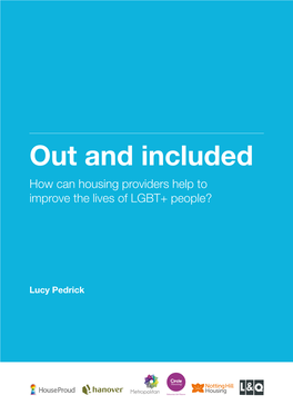 Out and Included How Can Housing Providers Help to Improve the Lives of LGBT+ People?