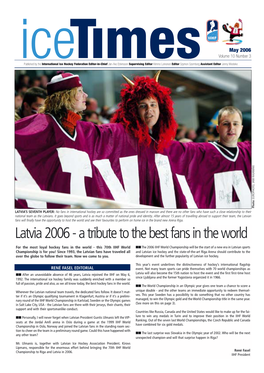Latvia 2006 - a Tribute to the Best Fans in the World