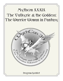 Mythcon XXXIX the Valkyrie & the Goddess: the Warrior Woman In