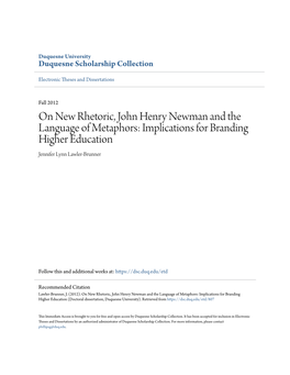 On New Rhetoric, John Henry Newman and the Language of Metaphors: Implications for Branding Higher Education Jennifer Lynn Lawler-Brunner