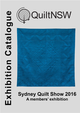 Quiltnsw Sydney Quilt Show: 22-26 June 2016 Table of Contents