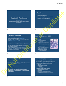 Basal Cell Carcinoma • Discus the Differential Diagnosis Jason Stratton MD Pathology Laboratory Associates/ Regional Medical Laboratory, Tulsa Oklahoma