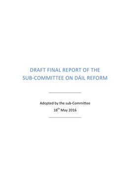 Draft Final Report of the Sub-Committee on Dáil Reform