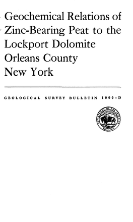 Geochemical Relations of Zinc-Bearing Peat to the Lockport Dolomite Orleans County New York