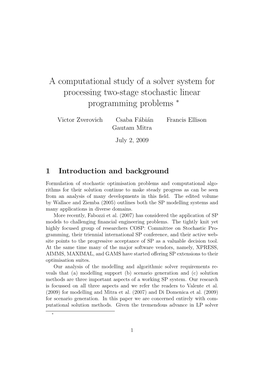 A Computational Study of a Solver System for Processing Two-Stage Stochastic Linear Programming Problems ∗