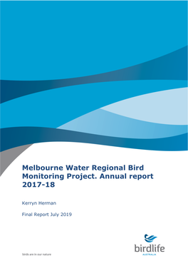 Melbourne Water Regional Bird Monitoring Project. Annual Report 2017-18