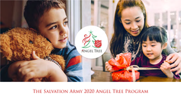 The Salvation Army 2020 Angel Tree Program the SALVATION ARMY OUR MISSION the SALVATION ARMY MEETS HUMAN NEEDS in GOD’S NAME WITHOUT DISCRIMINATION
