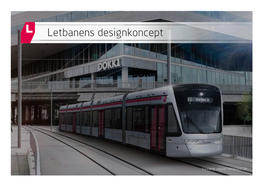 Letbanens Designkoncept
