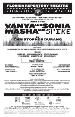 VANYA and SONIA and MASHA and SPIKE Will Be Performed with One 15-Minute Intermission