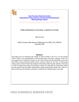 SHSU ECONOMICS WORKING PAPER Media Substitution in Advertising: a Spirited Case Study