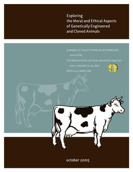 Exploring the Moral and Ethical Aspects of Genetically Engineered and Cloned Animals