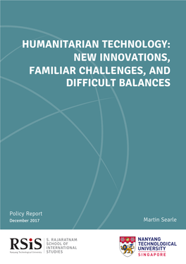 Humanitarian Technology: New Innovations, Familiar Challenges, and Difficult Balances