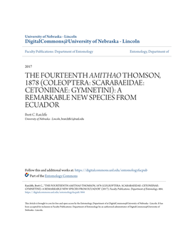 COLEOPTERA: SCARABAEIDAE: CETONIINAE: GYMNETINI): a REMARKABLE NEW SPECIES from ECUADOR Brett .C Ratcliffe University of Nebraska - Lincoln, Bratcliffe1@Unl.Edu