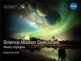 Science Mission Directorate Weekly Highlights