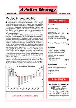 December 2007 Cycles in Perspective Runching Credit and Soaring Fuel Is Clearly Not a Good Combi- CONTENTS Cnation for the Aviation Industry
