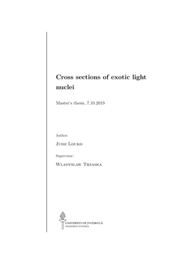 Cross Sections of Exotic Light Nuclei