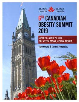 6Th Canadian Obesity Summit 2019 April 23 – April 26, 2019 the Westin Ottawa, Ottawa, Ontario Sponsorship & Summit Prospectus