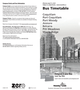 Bus Timetable by Phone at 604-398-2042, Or at the Compass Customer Service Centre at Stadium-Chinatown Station