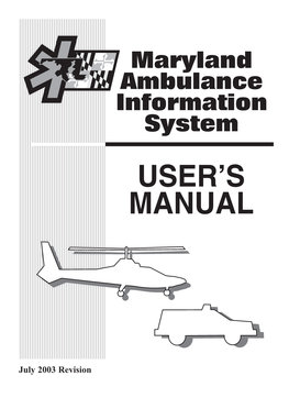 Maryland Ambulance Information System User's Manual 7