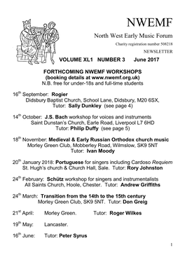 North West Early Music Forum Charity Registration Number 508218 NEWSLETTER VOLUME XL1 NUMBER 3 June 2017