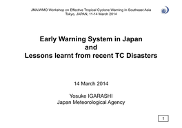 Early Warning System in Japan and Lessons Learnt from Recent TC Disasters