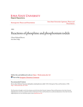 Reactions of Phosphine and Phosphonium Iodide Glenn Halstead Brown Iowa State College