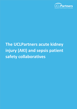 The Uclpartners Acute Kidney Injury (AKI) and Sepsis Patient Safety Collaboratives