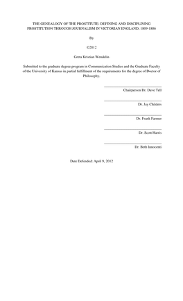 THE GENEALOGY of the PROSTITUTE: DEFINING and DISCIPLINING PROSTITUTION THROUGH JOURNALISM in VICTORIAN ENGLAND, 1809-1886 by ©