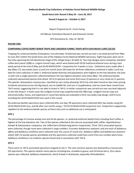 Ambrosia Beetle Trap Collections at Hakalau Forest National Wildlife Refuge South Kona Unit: Round 1 May 16 – June 29, 2017 Ro