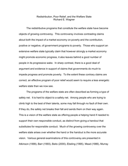 Redistribution, Poor Relief, and the Welfare State Richard E. Wagner