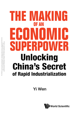 The Making of an Economic Superpower : Unlocking China's