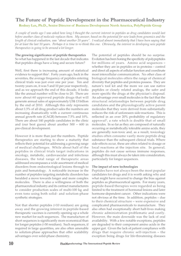 The Future of Peptide Development in the Pharmaceutical Industry Rodney Lax, Ph.D., Senior Director of Business Development North America, Polypeptide Group