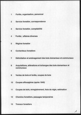 1 Forêts, Organisation, Personnel 2 Service Forestier, Correspondance 3 Service Forestier, Comptabilité 4 Forêts : Affaires D