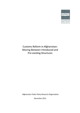 Customs Reform in Afghanistan: Moving Between Introduced and Pre-Exis�Ng Structures