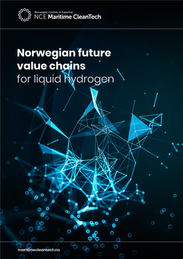 Norwegian Future Value Chains for Liquid Hydrogen