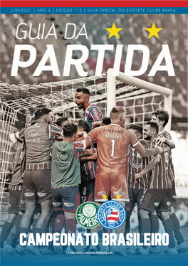 CAMPEONATO BRASILEIRO 27/06/2021 | ALLIANZ PARQUE| 20H 1 Esporte Clube Bahia Índice