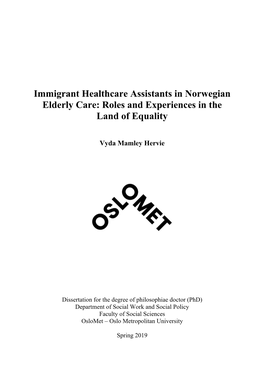 Immigrant Healthcare Assistants in Norwegian Elderly Care: Roles and Experiences in the Land of Equality