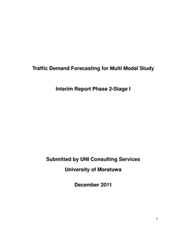 Traffic Demand Forecasting for Multi Modal Study Interim Report Phase 2-Stage I Submitted by UNI Consulting Services University