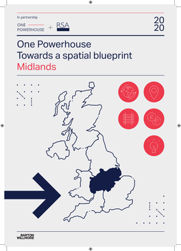 One Powerhouse Towards a Spatial Blueprint Midlands