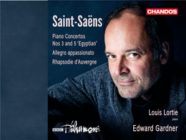 Saint-Saëns Piano Concertos Nos 3 and 5 ‘Egyptian’ Allegro Appassionato Rhapsodie D’Auvergne