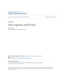 Peron, Argentina and the Nazis Daniel Correa Western Oregon University, Dcorrea13@Wou.Edu