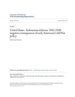 Indonesian Relations, 1945-1949: Negative Consequences of Early American Cold War Policy Robert Earl Patterson