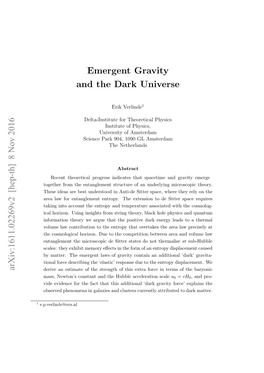Emergent Gravity and the Dark Universe Arxiv:1611.02269V2 [Hep-Th] 8 Nov 2016