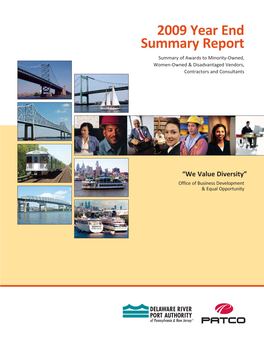 2009 Year End Summary Report Summary of Awards to Minority-Owned, Women-Owned & Disadvantaged Vendors, Contractors and Consultants