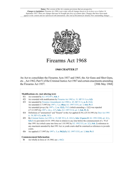Firearms Act 1968 Is up to Date with All Changes Known to Be in Force on Or Before 14 September 2021
