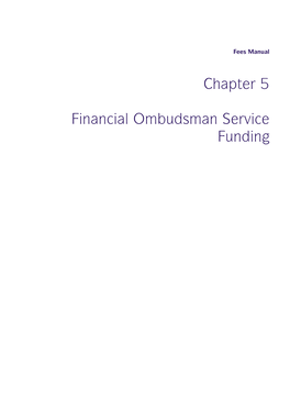 Chapter 5 Financial Ombudsman Service Funding