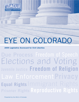 Elections and Voting Juvenile Justice Freedom of Religion Law Enforcementprivacy Equal Rightsimmigrant Rights Prisoner Rights Reproductive Rights